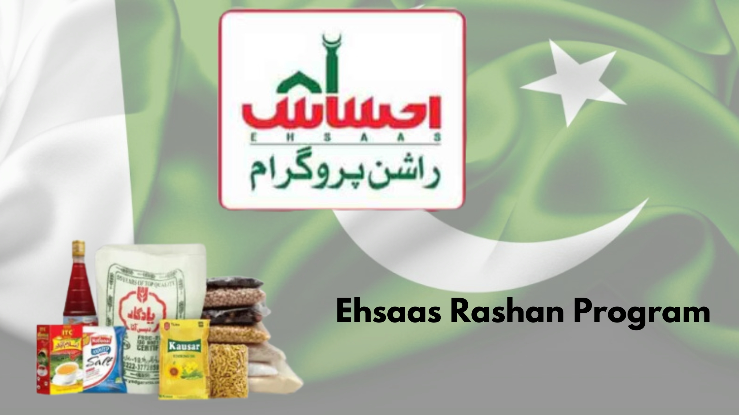 Understanding the Ehsaas Rashan Program